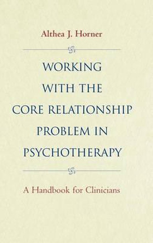 9780787943011 Working with the Core Relationship Problem in Psychotherapy