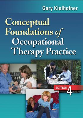 9780803620704 Conceptual Foundations Of Occupational Therapy Practice