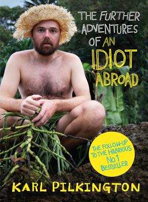 9780857867490-The-Further-Adventures-of-An-Idiot-Abroad