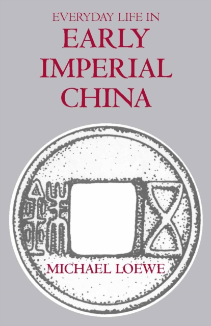 9780872207585 Everyday Life In Early Imperial China