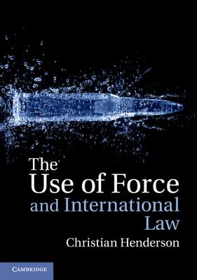 9781107692008 The Use of Force and International Law