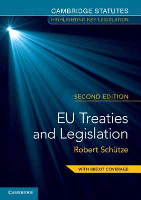 9781108456593 EU Treaties and Legislation
