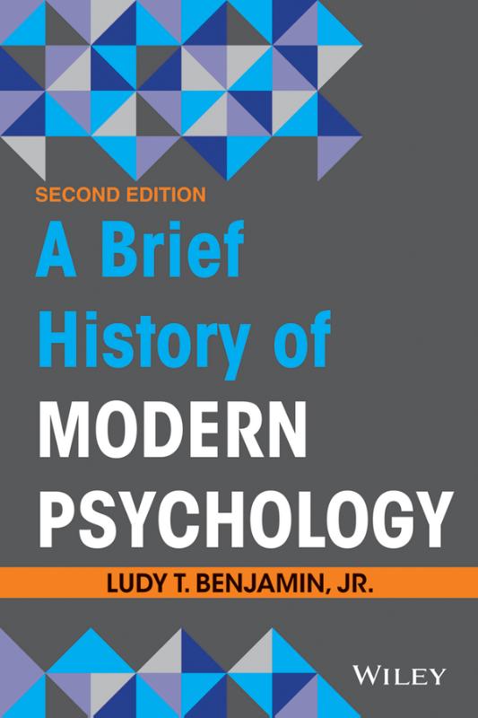 9781118206775 A Brief History of Modern Psychology