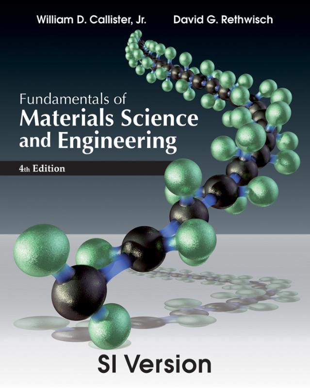 9781118322697 Fundamentals of Materials Science and Engineering