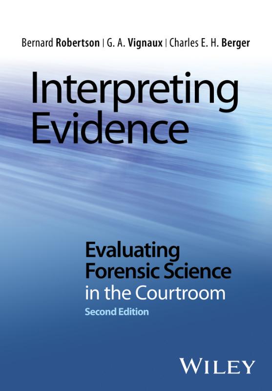 9781118492437-Interpreting-Evidence---Evaluating-Forensic-Science-in-the-Courtroom