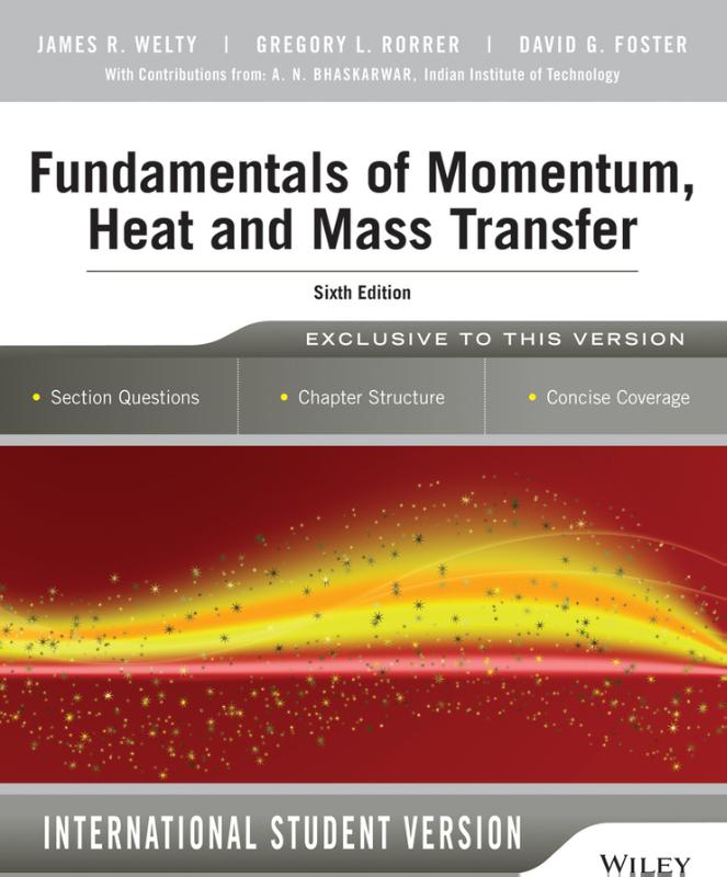 9781118808870 Fundamentals of Momentum Heat and Mass Transfer 6th Edition International Student Version