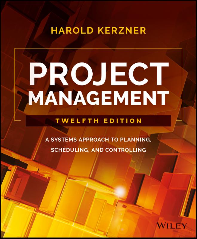 9781119165354 Project Management A Systems Approach to Planning Scheduling and Controlling