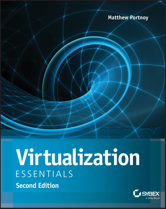 9781119267720 Virtualization Essentials Second Edition