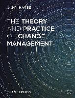 9781137275349 The Theory and Practice of Change Management