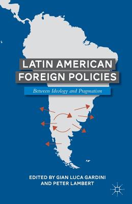 9781137361769 Latin American Foreign Policies