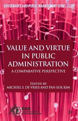 9781137387981 Value and Virtue in Public Administration