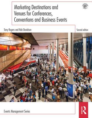 9781138852150 Marketing Destinations and Venues for Conferences Conventions and Business Events