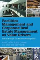 9781138907188 Facilities Management and Corporate Real Estate Management as Value Drivers