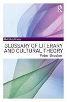 9781138955486 A Glossary of Literary and Cultural Theory