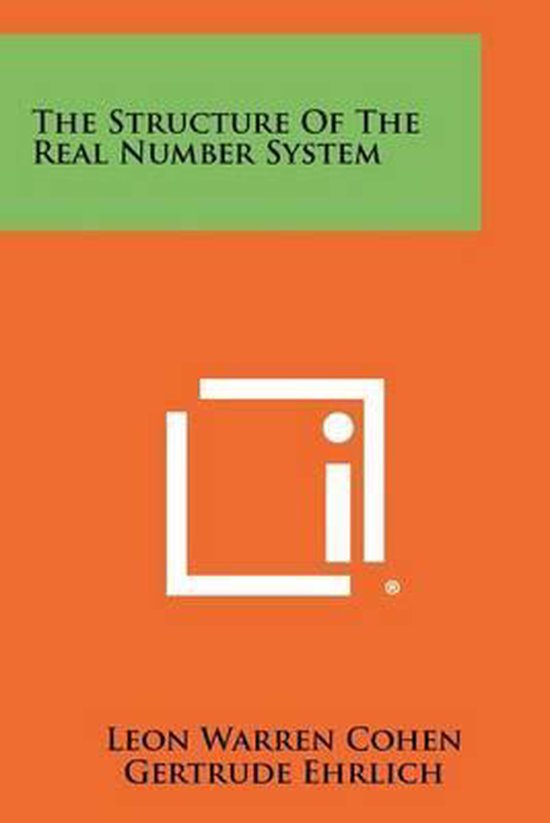 9781258439446 The Structure of the Real Number System