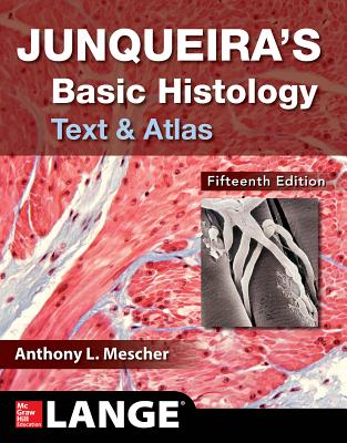 9781260026177 Junqueiras Basic Histology Text and Atlas Fifteenth Edition