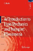 9781402085369 An Introduction to Fluid Mechanics and Transport Phenomena