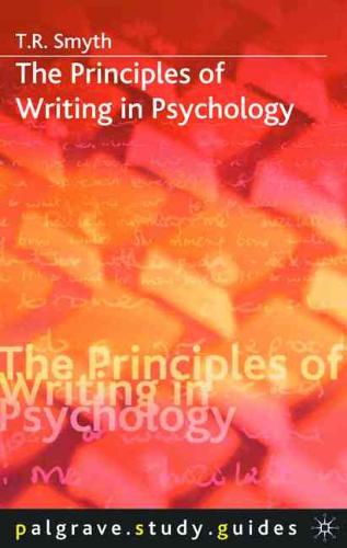 9781403942364 The Principles of Writing in Psychology