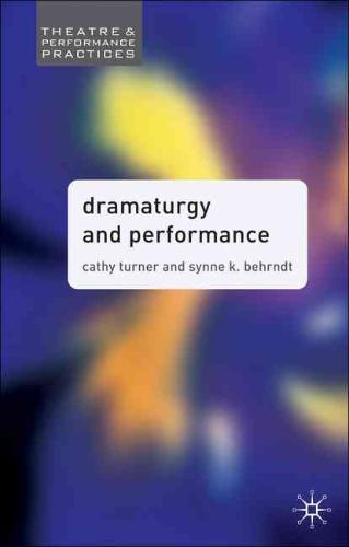 9781403996565 Dramaturgy and Performance