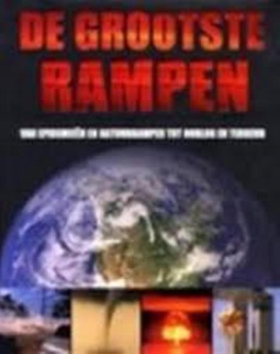 9781407506234 De grootste rampen Van epidemien en natuurrampen tot oorlog en terreur