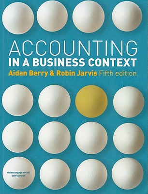 9781408030479 Accounting In A Business Context 5th