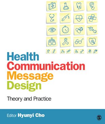 9781412986557 Health Communication Message Design