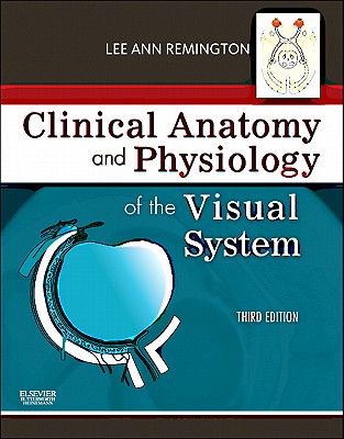 9781437719260 Clinical Anatomy And Physiology Of The Visual System