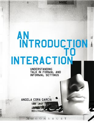 9781441127686 An Introduction to Interaction