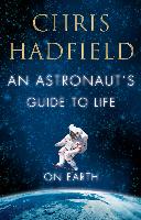 9781447259947 An Astronauts Guide to Life on Earth