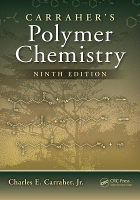 9781466552036 Carrahers Polymer Chemistry