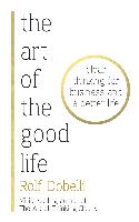 9781473667518 The Art of the Good Life