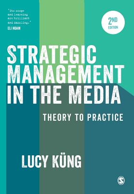 9781473929500 Strategic Management in the Media