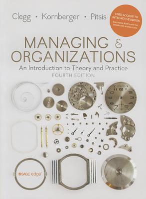 9781473938441 Managing and Organizations An Introduction to Theory and Practice