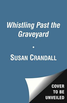 9781476707723-Whistling-Past-the-Graveyard