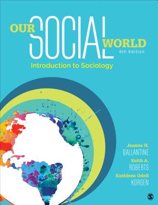 9781506362076 Our Social World Introduction to Sociology