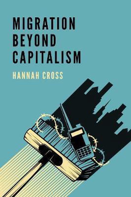 9781509535958 Migration Beyond Capitalism