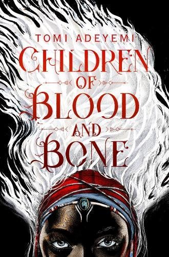 9781509871353 Children of Blood and Bone