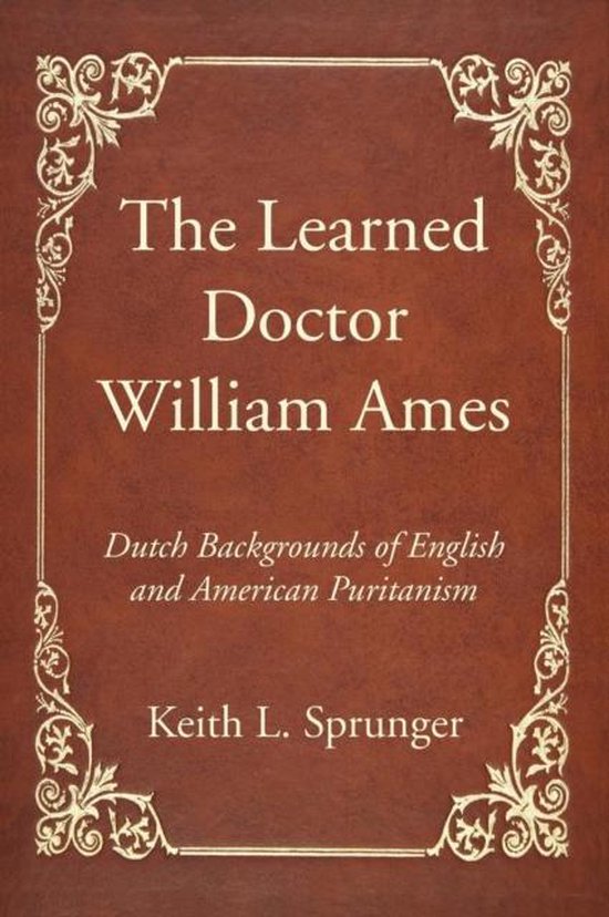 9781532609350-The-Learned-Doctor-William-Ames