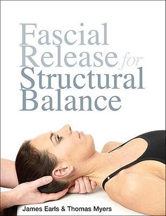 9781556439377 Fascial Release For Structural Balance