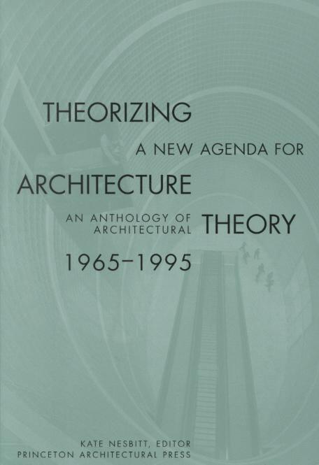 9781568980546-Theorizing-a-New-Agenda-for-Architecture