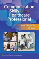 9781582558141 Communication Skills For The Healthcare Professional