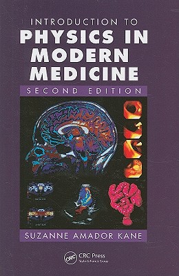 9781584889434 Introduction to Physics in Modern Medicine