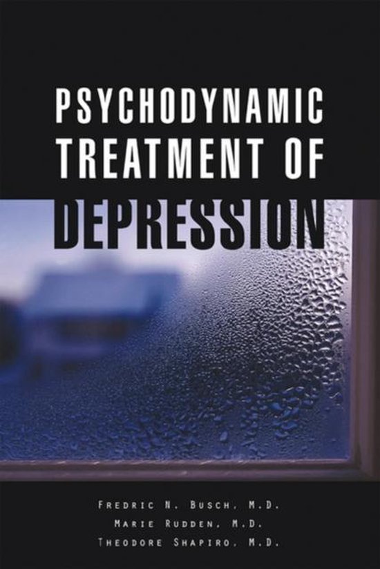 9781585620845 Psychodynamic Treatment of Depression