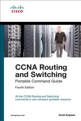 9781587205880 CCNA Routing and Switching Portable Command Guide ICND1 100