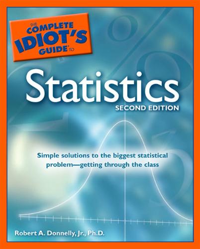 9781592576340 The Complete Idiots Guide to Statistics