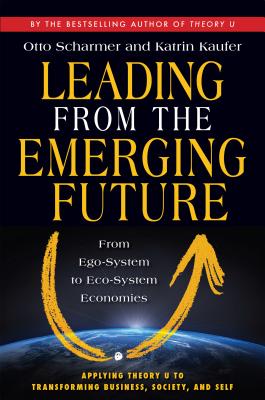 9781605099262 Leading from the Emerging Future