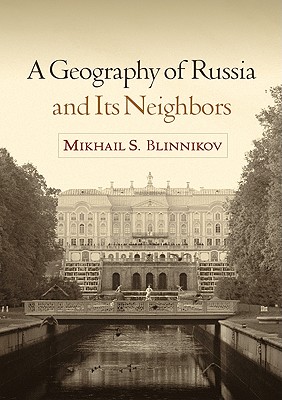 9781606239209 A Geography Of Russia And Its Neighbors