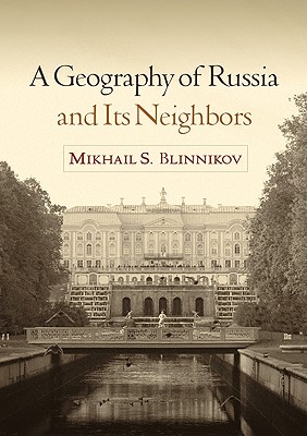 9781606239209-A-Geography-of-Russia-and-Its-Neighbors