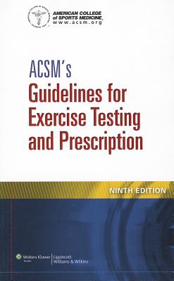 9781609139551 ACSMs Guidelines for Exercise Testing and Prescription