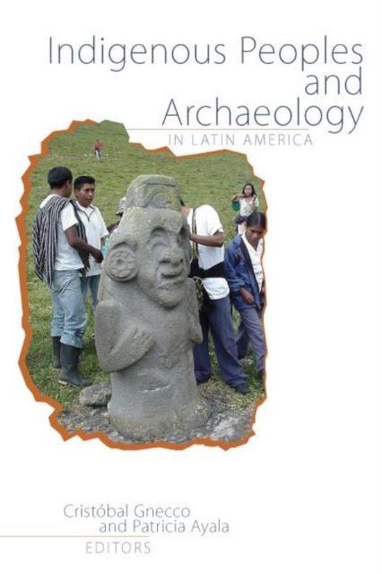 9781611320169 Indigenous Peoples and Archaeology in Latin America